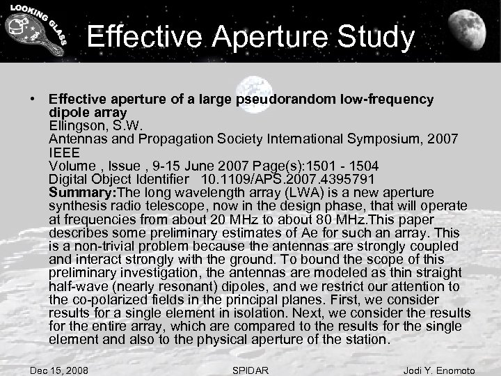 Effective Aperture Study • Effective aperture of a large pseudorandom low-frequency dipole array Ellingson,