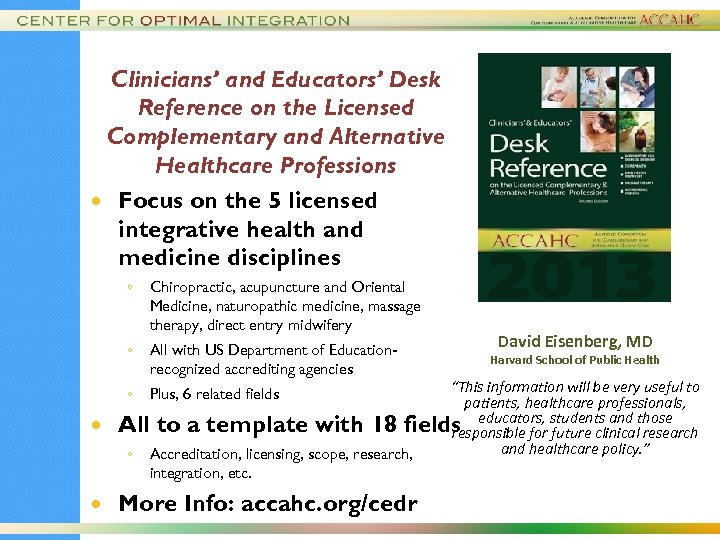 Clinicians’ and Educators’ Desk Reference on the Licensed Complementary and Alternative Healthcare Professions Focus