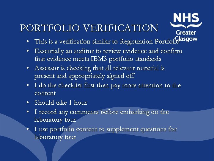 PORTFOLIO VERIFICATION • This is a verification similar to Registration Portfolio • Essentially an