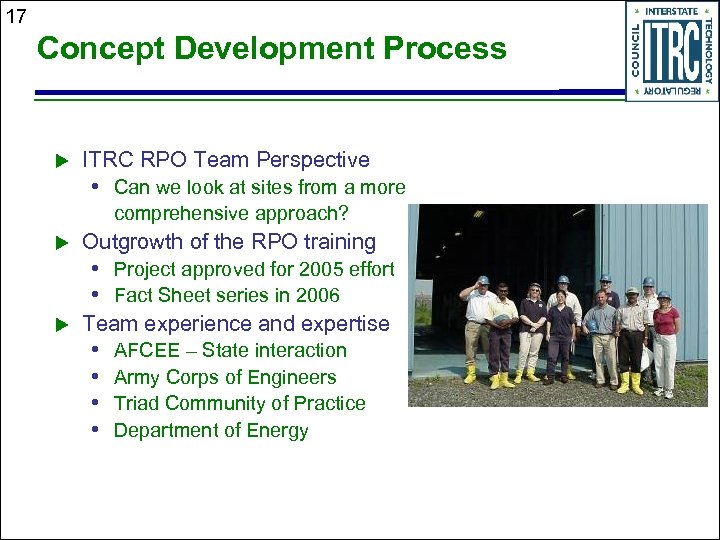 17 Concept Development Process u ITRC RPO Team Perspective • Can we look at