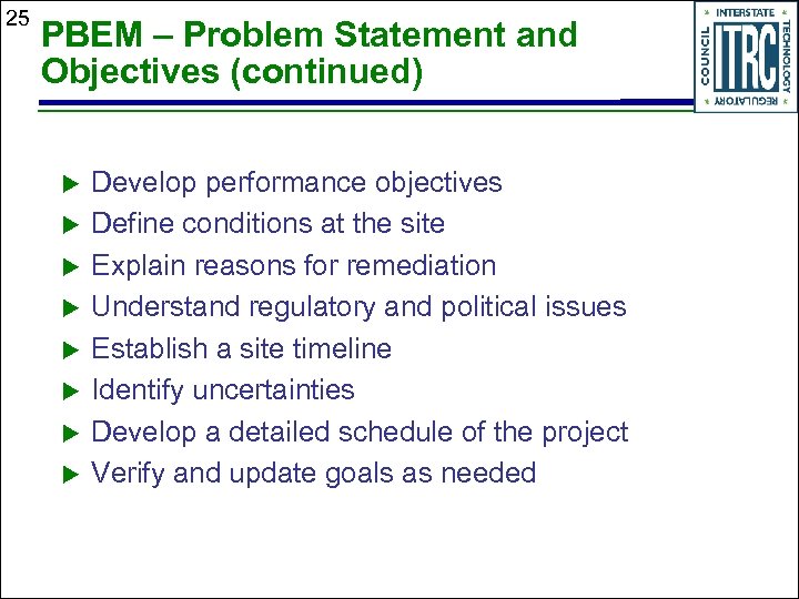 25 PBEM – Problem Statement and Objectives (continued) u u u u Develop performance