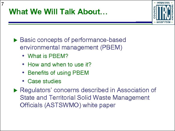 7 What We Will Talk About… u Basic concepts of performance-based environmental management (PBEM)