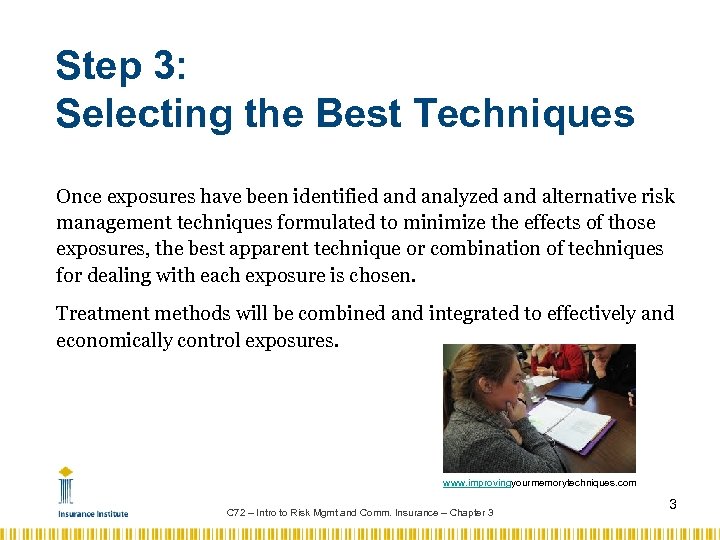 Step 3: Selecting the Best Techniques Once exposures have been identified analyzed and alternative