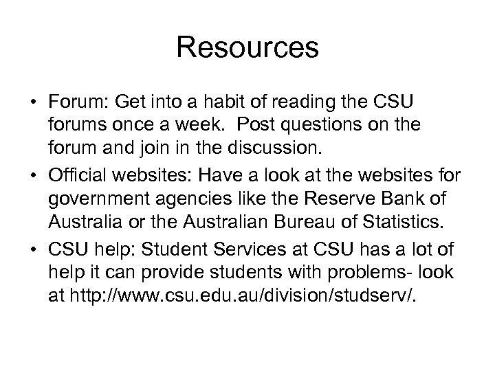 Resources • Forum: Get into a habit of reading the CSU forums once a