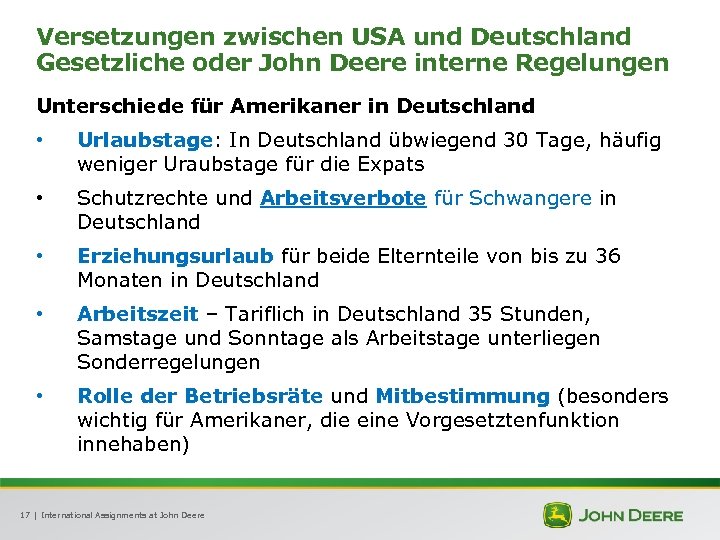 Versetzungen zwischen USA und Deutschland Gesetzliche oder John Deere interne Regelungen Unterschiede für Amerikaner