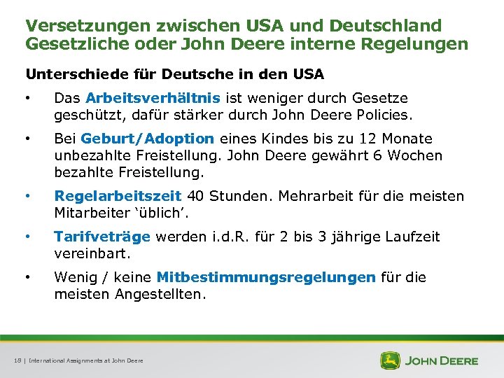 Versetzungen zwischen USA und Deutschland Gesetzliche oder John Deere interne Regelungen Unterschiede für Deutsche
