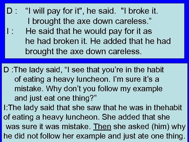 D : “I will pay for it