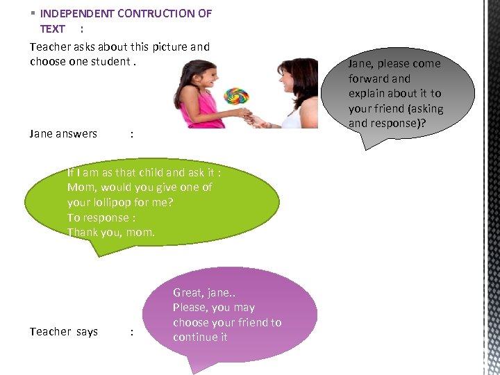 § INDEPENDENT CONTRUCTION OF TEXT : Teacher asks about this picture and choose one