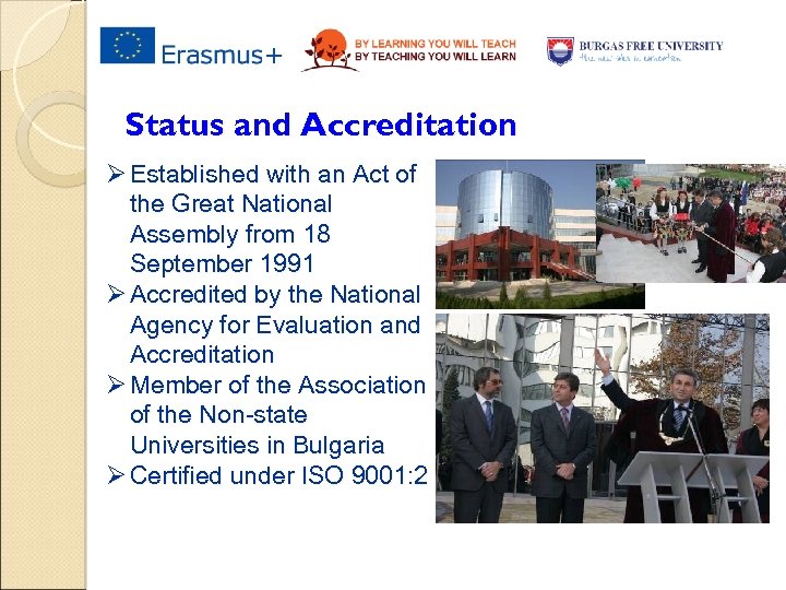 Status and Accreditation Ø Established with an Act of the Great National Assembly from