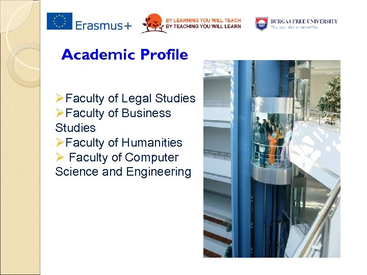 Academic Profile ØFaculty of Legal Studies ØFaculty of Business Studies ØFaculty of Humanities Ø