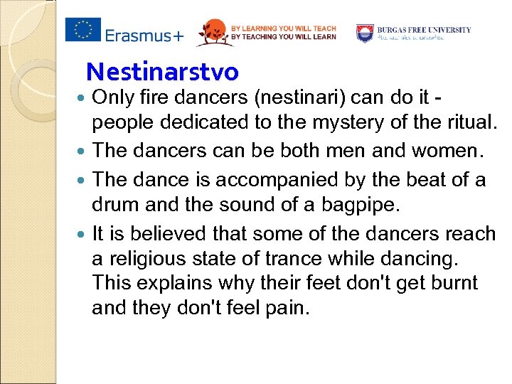 Nestinarstvo Only fire dancers (nestinari) can do it people dedicated to the mystery of