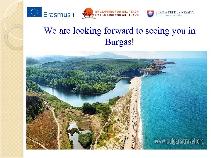 We are looking forward to seeing you in Burgas! 