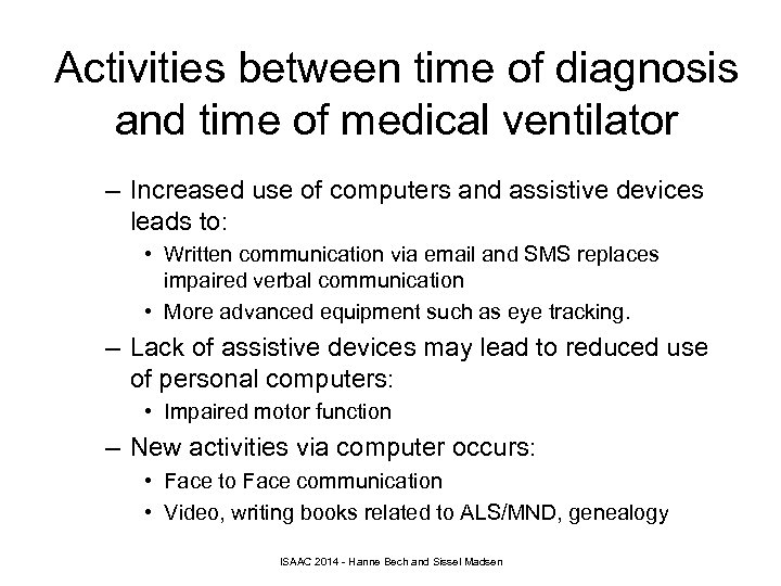 Activities between time of diagnosis and time of medical ventilator – Increased use of