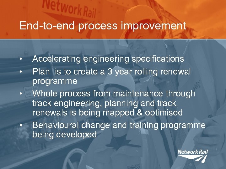 End-to-end process improvement • • Accelerating engineering specifications Plan is to create a 3