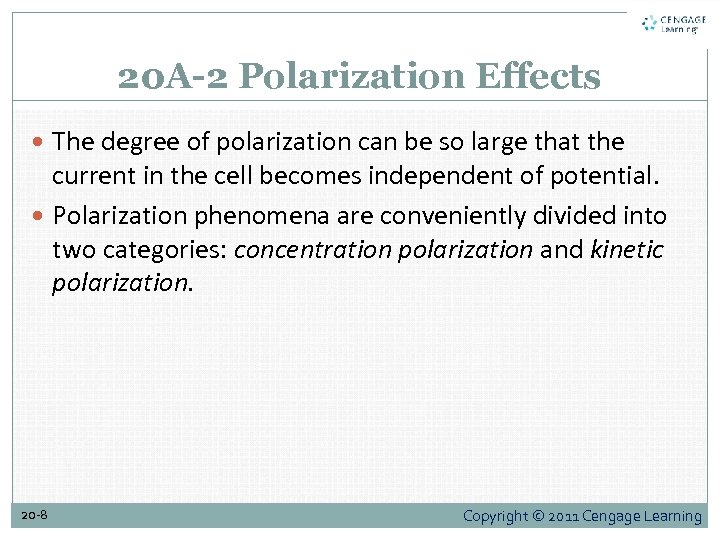 20 A-2 Polarization Effects The degree of polarization can be so large that the