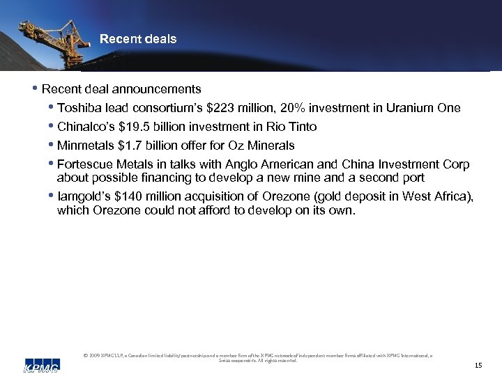 Recent deals • Recent deal announcements • Toshiba lead consortium’s $223 million, 20% investment
