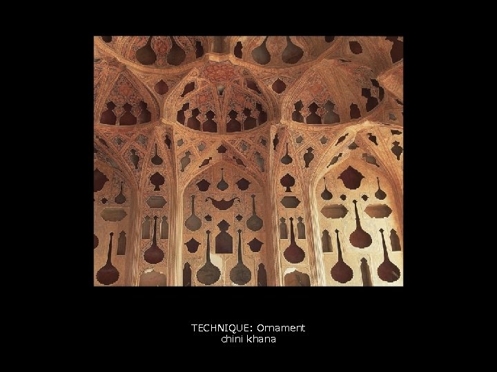 TECHNIQUE: Ornament chini khana 