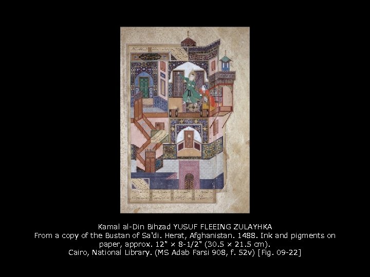 Kamal al-Din Bihzad YUSUF FLEEING ZULAYHKA From a copy of the Bustan of Sa'di.