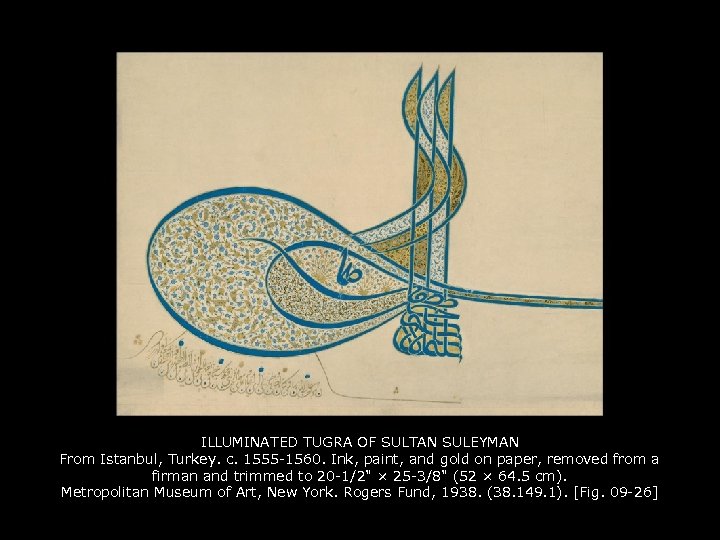 ILLUMINATED TUGRA OF SULTAN SULEYMAN From Istanbul, Turkey. c. 1555 -1560. Ink, paint, and