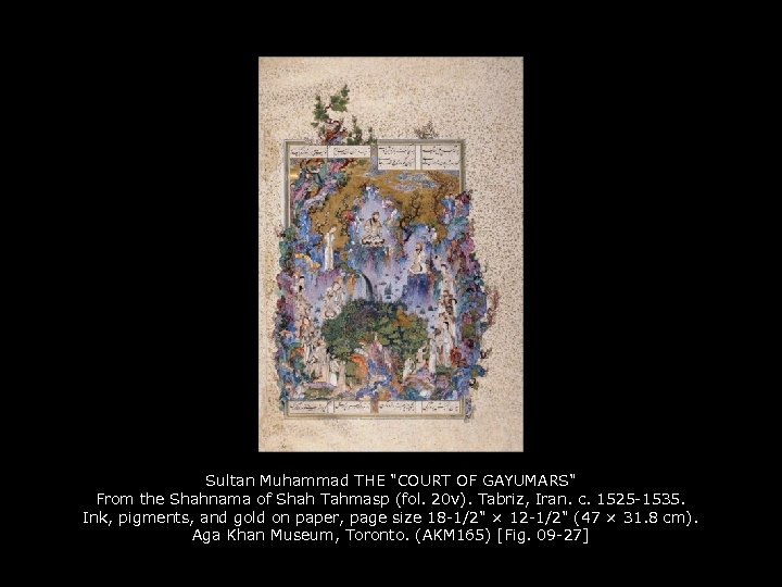 Sultan Muhammad THE "COURT OF GAYUMARS" From the Shahnama of Shah Tahmasp (fol. 20