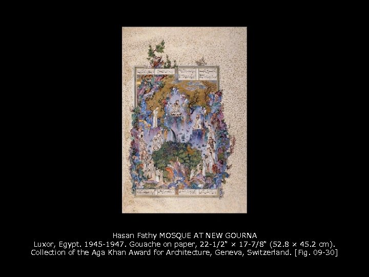 Hasan Fathy MOSQUE AT NEW GOURNA Luxor, Egypt. 1945 -1947. Gouache on paper, 22