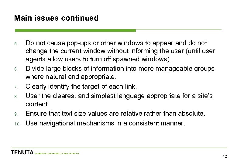 Main issues continued 5. 6. 7. 8. 9. 10. Do not cause pop-ups or