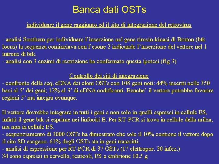 Banca dati OSTs individuare il gene raggiunto ed il sito di integrazione del retrovirus