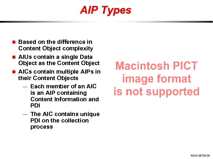 AIP Types Based on the difference in Content Object complexity AIUs contain a single