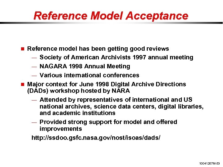 Reference Model Acceptance Reference model has been getting good reviews — Society of American