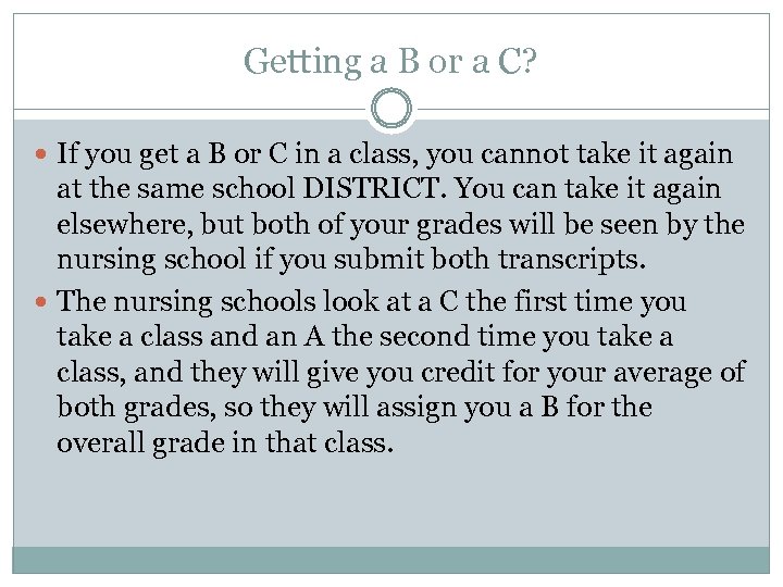Getting a B or a C? If you get a B or C in
