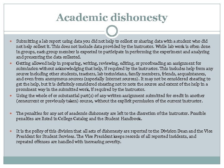 Academic dishonesty Submitting a lab report using data you did not help to collect