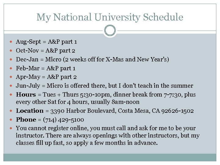 My National University Schedule Aug-Sept = A&P part 1 Oct-Nov = A&P part 2
