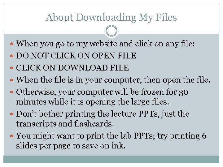 About Downloading My Files When you go to my website and click on any