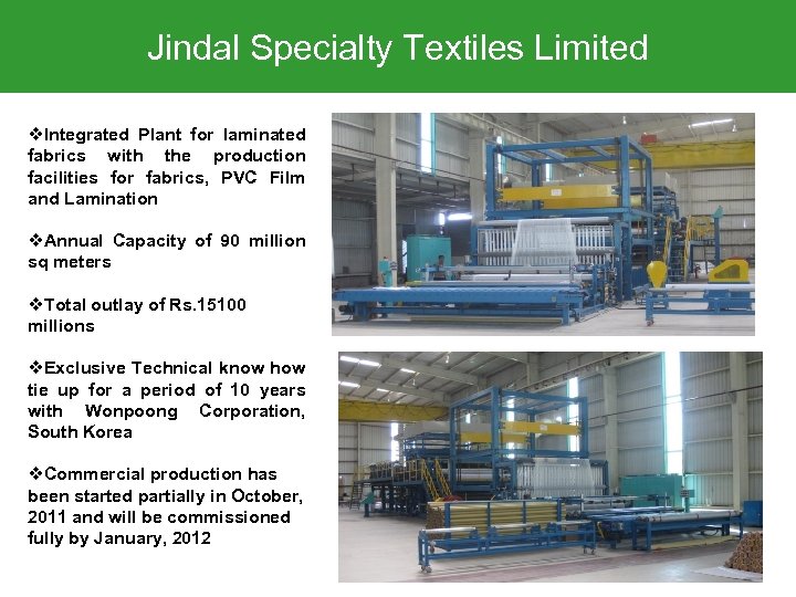 Jindal Specialty Textiles Limited v. Integrated Plant for laminated fabrics with the production facilities