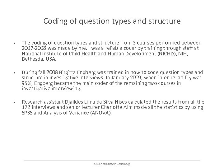 Coding of question types and structure • The coding of question types and structure