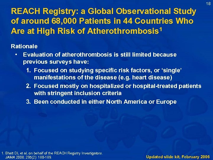 18 REACH Registry: a Global Observational Study of around 68, 000 Patients in 44