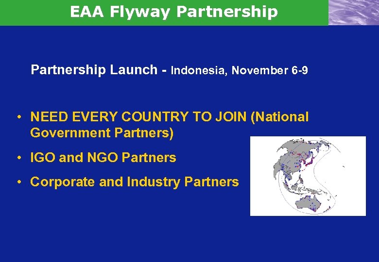 EAA Flyway Partnership Launch - Indonesia, November 6 -9 • NEED EVERY COUNTRY TO