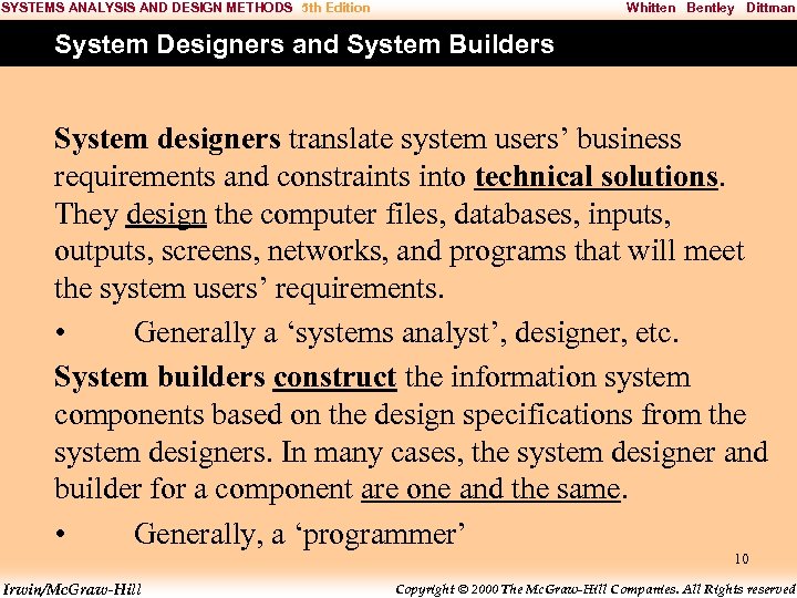 SYSTEMS ANALYSIS AND DESIGN METHODS 5 th Edition Whitten Bentley Dittman System Designers and