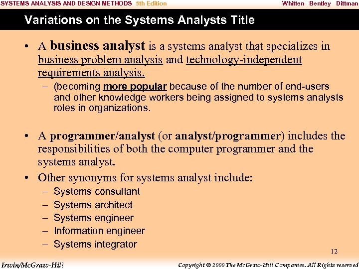 SYSTEMS ANALYSIS AND DESIGN METHODS 5 th Edition Whitten Bentley Dittman Variations on the