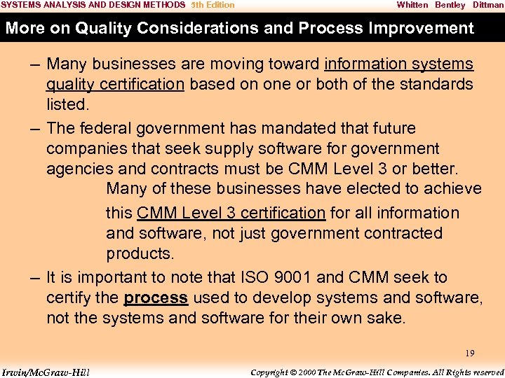 SYSTEMS ANALYSIS AND DESIGN METHODS 5 th Edition Whitten Bentley Dittman More on Quality