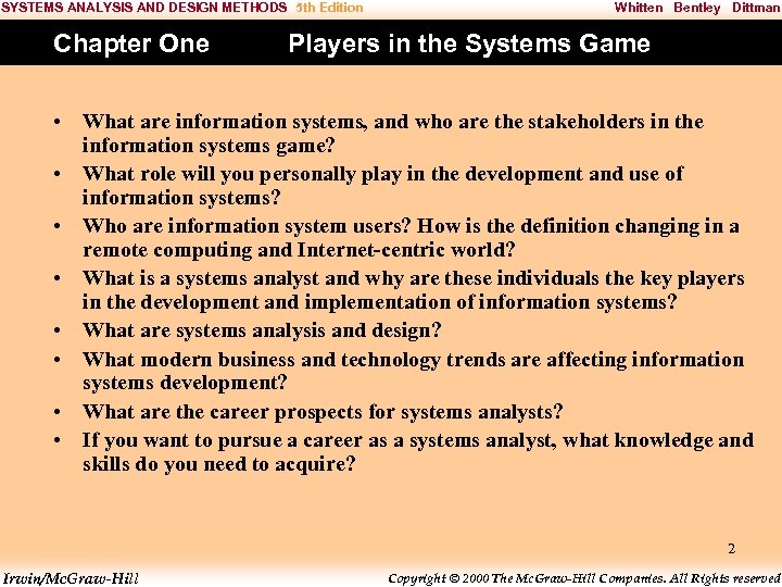 SYSTEMS ANALYSIS AND DESIGN METHODS 5 th Edition Chapter One Whitten Bentley Dittman Players