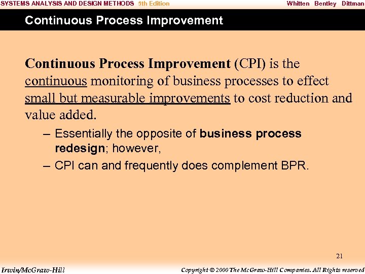 SYSTEMS ANALYSIS AND DESIGN METHODS 5 th Edition Whitten Bentley Dittman Continuous Process Improvement