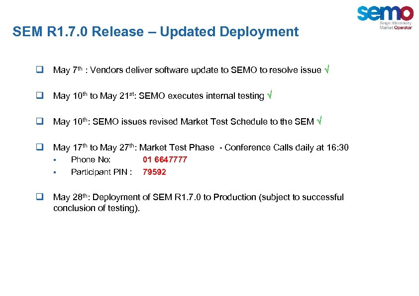 SEM R 1. 7. 0 Release – Updated Deployment q May 7 th :