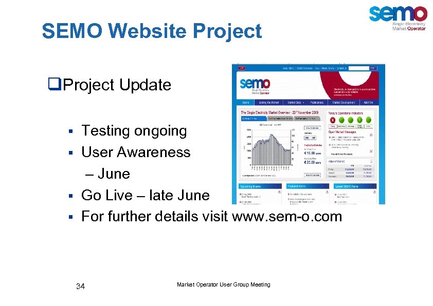 SEMO Website Project q. Project Update Testing ongoing § User Awareness – June §