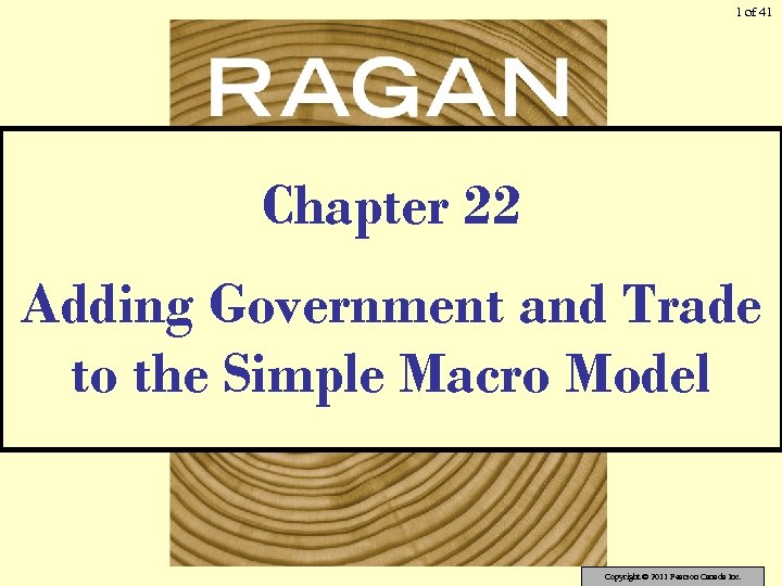 1 of 41 Chapter 22 Adding Government and Trade to the Simple Macro Model