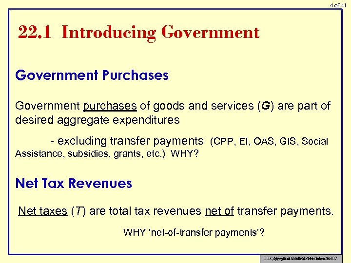 4 of 41 22. 1 Introducing Government Purchases Government purchases of goods and services