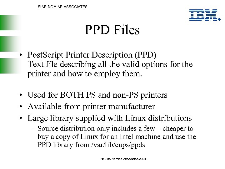 SINE NOMINE ASSOCIATES PPD Files • Post. Script Printer Description (PPD) Text file describing