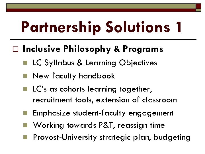 Partnership Solutions 1 o Inclusive Philosophy & Programs n n n LC Syllabus &