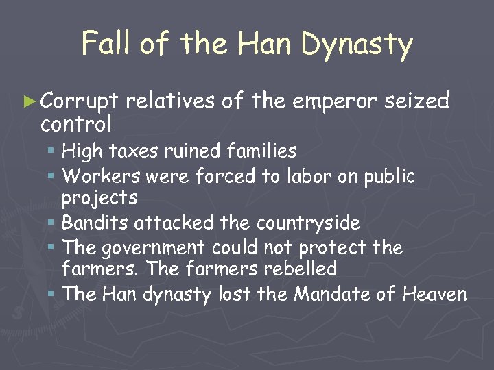 Fall of the Han Dynasty ► Corrupt control relatives of the emperor seized §