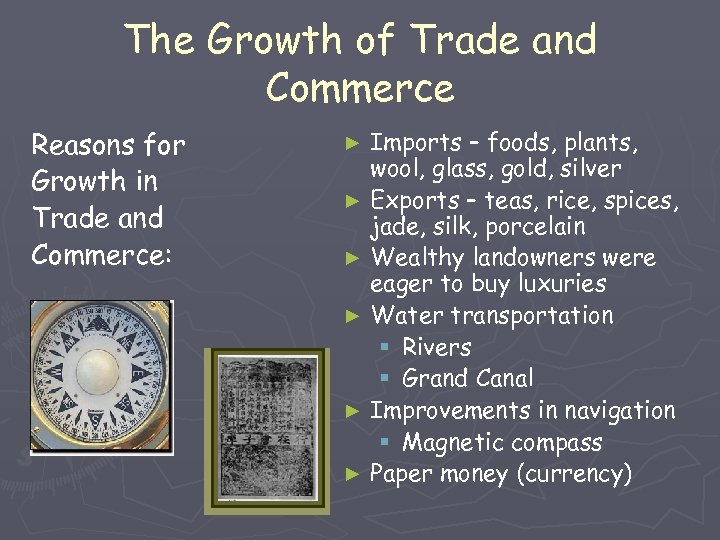 The Growth of Trade and Commerce Reasons for Growth in Trade and Commerce: Imports